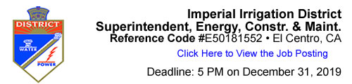 20190826_IID_Superintendent_, Energy Construction and Maintenance 20190826_IID_Superintendent_, Energy Construction and Maintenance