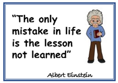 image_The only mistake in life is the lesson not learned. - Albert Einstein